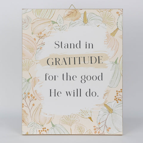 Harvest MDF Wall Sign Décor - "Stand in Gratitude for the Good He Will Do